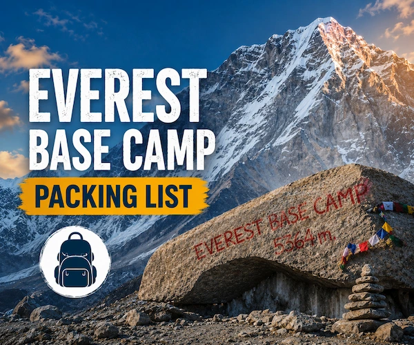 Everest Base Camp Trek Packing List for 2026: The Complete Guide