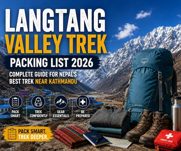 Langtang Valley Trek Packing List 2026: Complete Guide for Nepal’s Best Trek Near Kathmandu