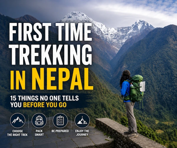First Time Trekking in Nepal: 15 Things Nobody Actually Warns You About