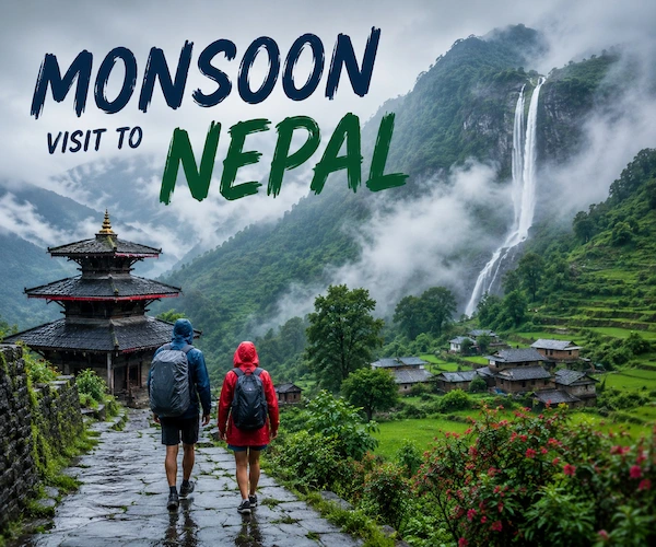Monsoon Visit to Nepal