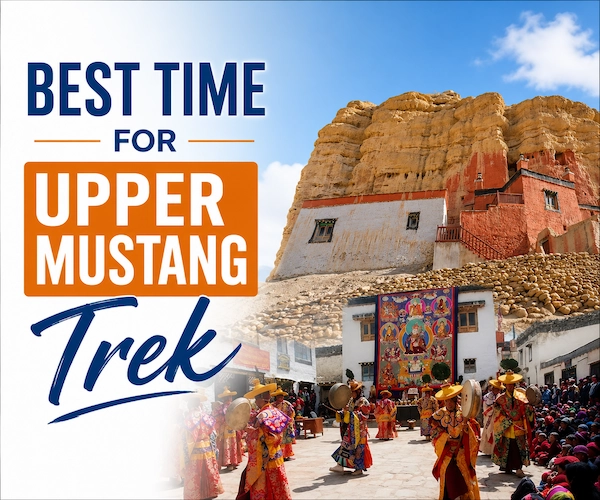 Best Time for Upper Mustang Trek