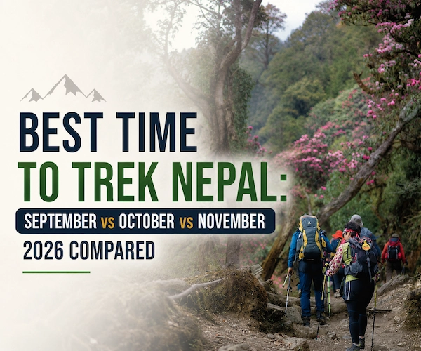 Best Time to Trek in Nepal: September vs October vs November 2026 Compared