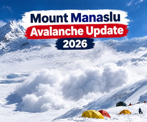 Mount Manaslu Avalanche Update 2026: Two Climbers Killed at Camp 3