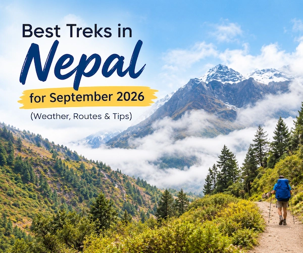 Best Treks in Nepal for September 2026 (Weather, Routes & Tips)